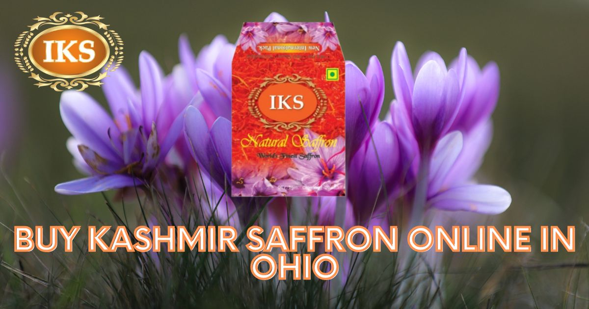 Buy Kashmir Saffron Online in Ohio | Best Quality Kashmir Kesar in Ohio | Best Saffron Brand during Pregnancy for Pregnant Women in Ohio | Pure Kumkumpuvvu in Ohio | Kashmiri Zafran in Ohio | Saffron Shop in Ohio | Pure Original Best Quality Authentic Kashmir Saffron in Ohio Columbus Columbus Cincinnati Toledo Akron Dayton Parma Canton Youngstown Lorain