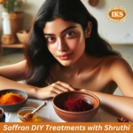 Saffron DIY Treatments with Shruthi From Madurai to Kashmir