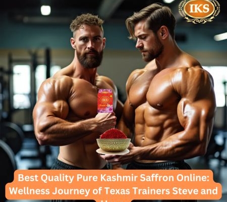 Best Quality Pure Kashmir Saffron Online Wellness Journey of Texas Trainers Steve and Harry