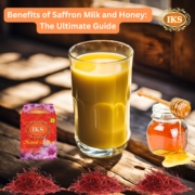 Benefits of Saffron Milk and Honey The Ultimate Guide