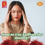 How to Use Saffron for Anxiety Recipes, Dosage and Health Tips