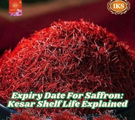 Expiry Date For Saffron Kesar Shelf Life Explained