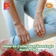 How to Calm Restless Legs Naturally Saffron for Restless Legs Syndrome (RLS)