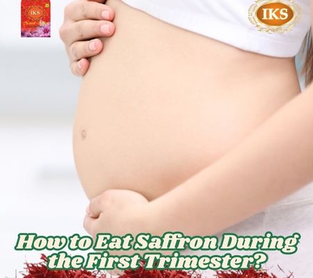 How to Eat Saffron During the First Trimester Kesar During Pregnancy