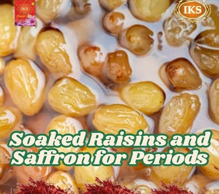 Soaked Raisins and Saffron for Periods A Natural Remedy