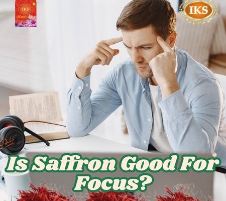 Is Saffron Good For Focus The Role of Kesar in Enhancing Concentration