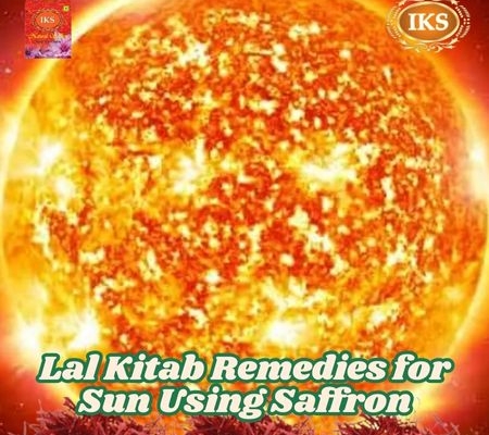 Lal Kitab Remedies for Sun Using Saffron Kesar to balance Surya Energy in Your Life