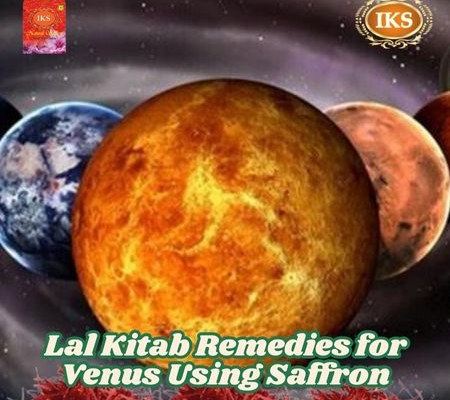 Lal Kitab Remedies for Venus Using Saffron Strengthen Shukra Graha with Kesar